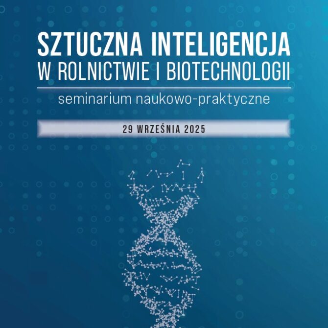 Posiedzenie Komitetu Nauk Agronomicznych PAN i otwarte seminarium AI