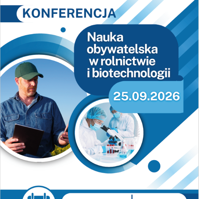 Konferencja „Nauka obywatelska w rolnictwie i biotechnologii”